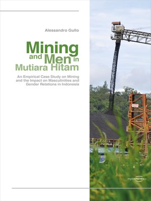 cover image of Mining and Men in Mutiara Hitam